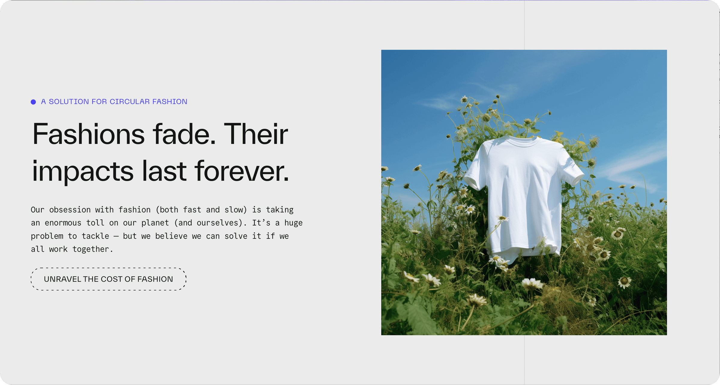White t-shirt in a field with text about fashion's impact on the environment.
